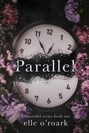 Parallel by Elizabeth O'Roark, Elle O'Roark