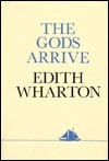 The Gods Arrive by Edith Wharton