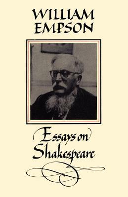 William Empson: Essays on Shakespeare by William Empson