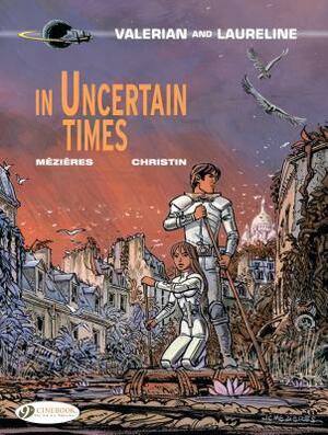 In Uncertain Times by Pierre Christin