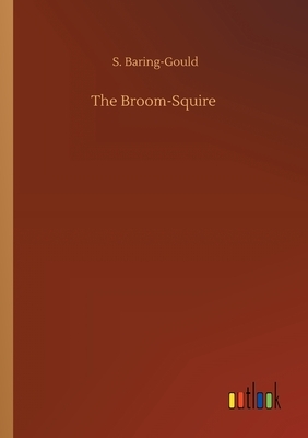 The Broom-Squire by Sabine Baring Gould