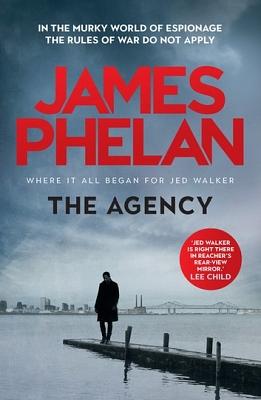 The Agency by James Phelan