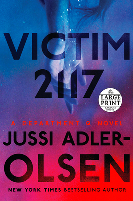 Victim 2117: A Department Q Novel by Jussi Adler-Olsen