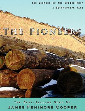 The Pioneers by James Fenimore Cooper