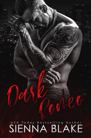 Dark Romeo: A Forbidden Mafia Romance by Sienna Blake