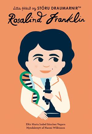 Rosalind Franklin by Maria Isabel Sánchez Vegara