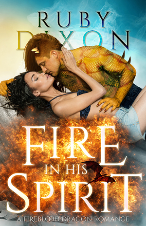 Fire in His Spirit by Ruby Dixon