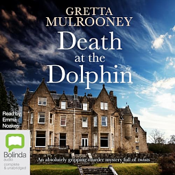 Death at the Dolphin by Gretta Mulrooney