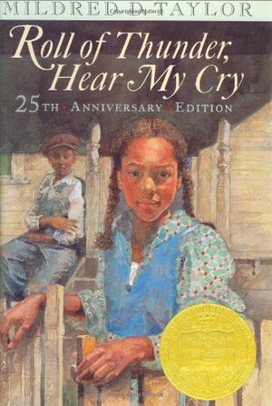 Roll of Thunder, Hear My Cry by Mildred D. Taylor