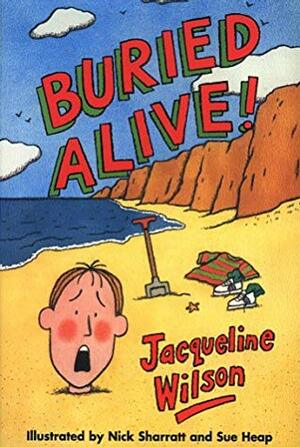 Buried Alive! by Jacqueline Wilson