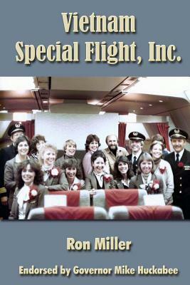 Vietnam Special Flight, Inc. by Ron Miller