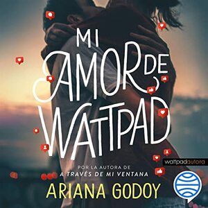 Mi amor de Wattpad by Ariana Godoy