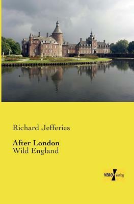 After London: Wild England by Richard Jefferies