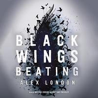 Black Wings Beating by Alex London