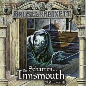 Gruselkabinett 66/67 - Der Schatten über Innsmouth by H.P. Lovecraft