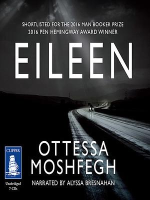 Eileen by Ottessa Moshfegh