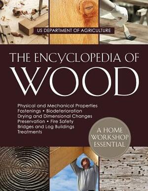 The Encyclopedia of Wood by U. S. Department of Agriculture