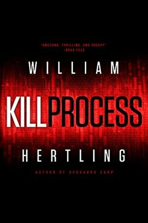 Kill Process by William Hertling