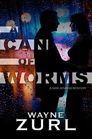 A Can of Worms by Wayne Zurl