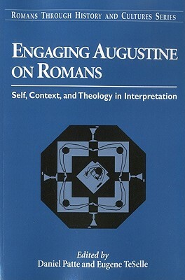 Engaging Augustine on Romans by Richard A. Tennant