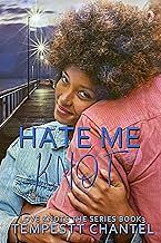 Hate Me Knot by Tempestt Chantel