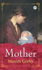 Mother by Maxim Gorky