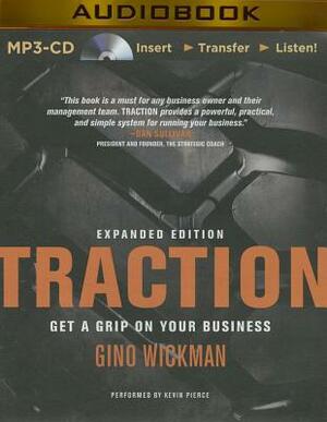 Traction: Get a Grip on Your Business by Gino Wickman