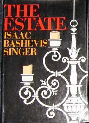 The Estate by Isaac Bashevis Singer