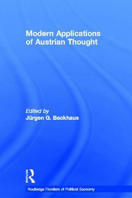 Modern Applications of Austrian Thought by 
