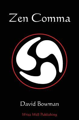 Zen Comma by David Bowman
