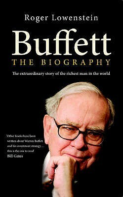 Buffett: The Biography by Roger Lowenstein
