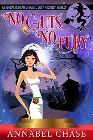 No Guts, No Fury by Annabel Chase