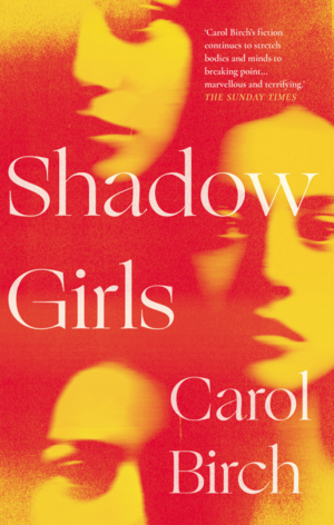 Shadow Girls by Carol Birch