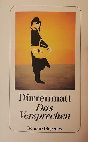 Friedrich Dürrenmatt: Das Versprechen. by Friedrich Dürrenmatt, Bernd Matzkowski