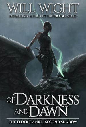 Of Darkness and Dawn by Will Wight