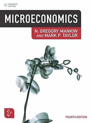 Microeconomics by Mark P. Taylor, N. Gregory Mankiw