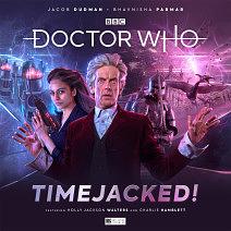 Doctor Who: The Twelfth Doctor Chronicles, Volume 2 - Timejacked! by Matt Fitton
