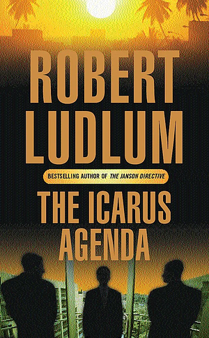 The Icarus Agenda by Robert Ludlum