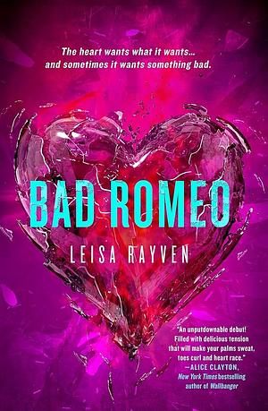 Bad Romeo by Leisa Rayven