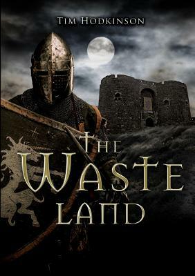 The Waste Land by Tim Hodkinson
