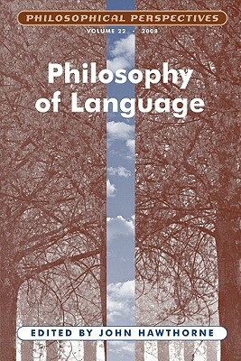 Philosophy of Language, Volume 22 by 