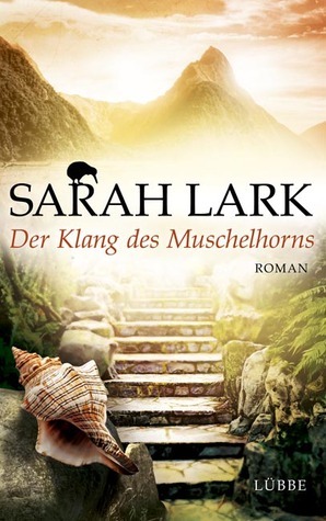Der Klang des Muschelhorns by Sarah Lark