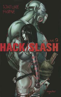 Hack/Slash Volume 9: Torture Prone Tp by Jethro Morales