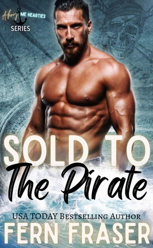 Sold to the Pirate by Fern Fraser, Flirt Club