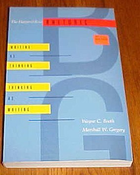 The Harper & Row Rhetoric: Writing as Thinking, Thinking as Writing by Marshall Gregory, Wayne C. Booth