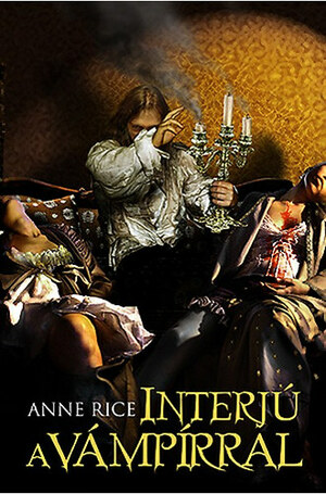 Interjú a vámpírral by Anne Rice