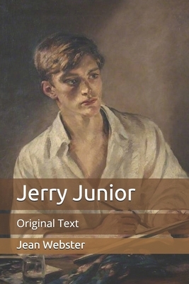 Jerry Junior: Original Text by Jean Webster