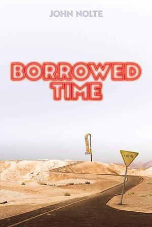 Borrowed Time by John Nolte