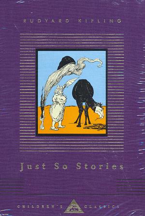 Just So Stories by Rudyard Kipling