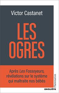 Les Ogres by Victor Castanet